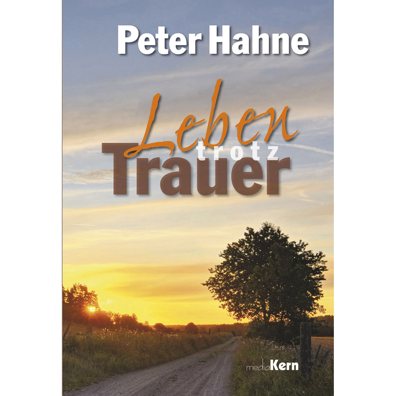 Leben trotz Trauer