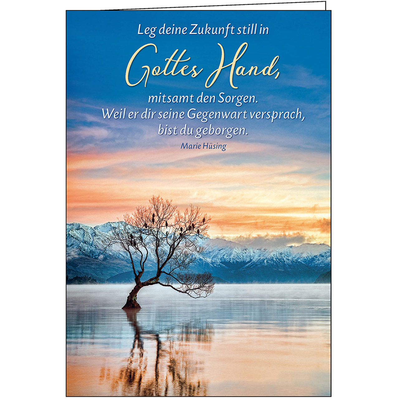 Leg deine Zukunft still in Gottes Hand
