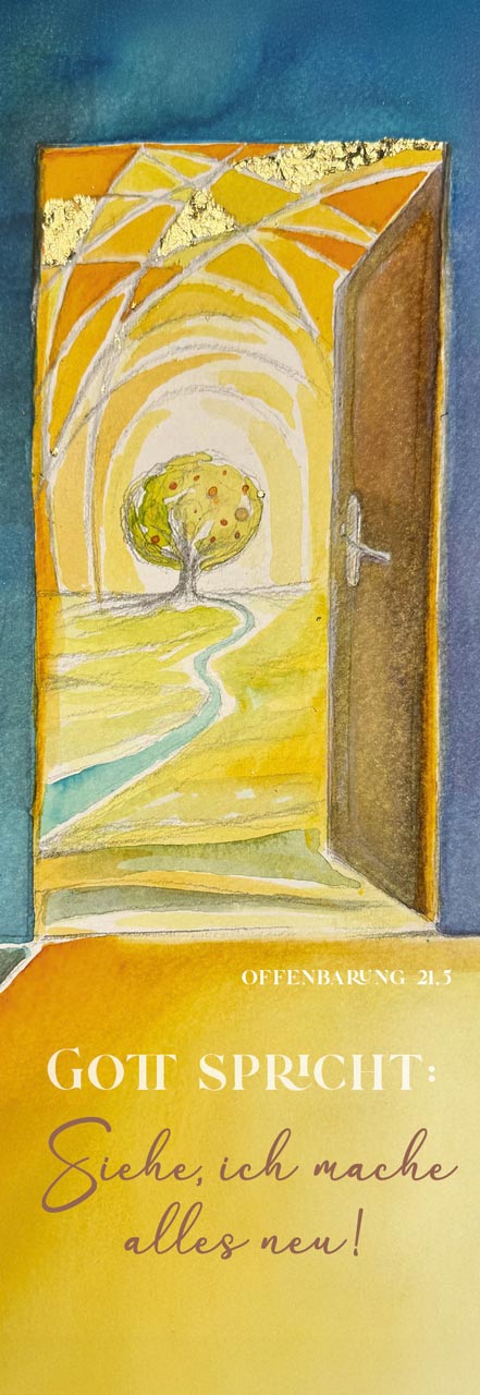 Lesezeichen - Lesezeichen 'Gott spricht: Siehe, ich mache alles neu!      Offenbarung 21,5'