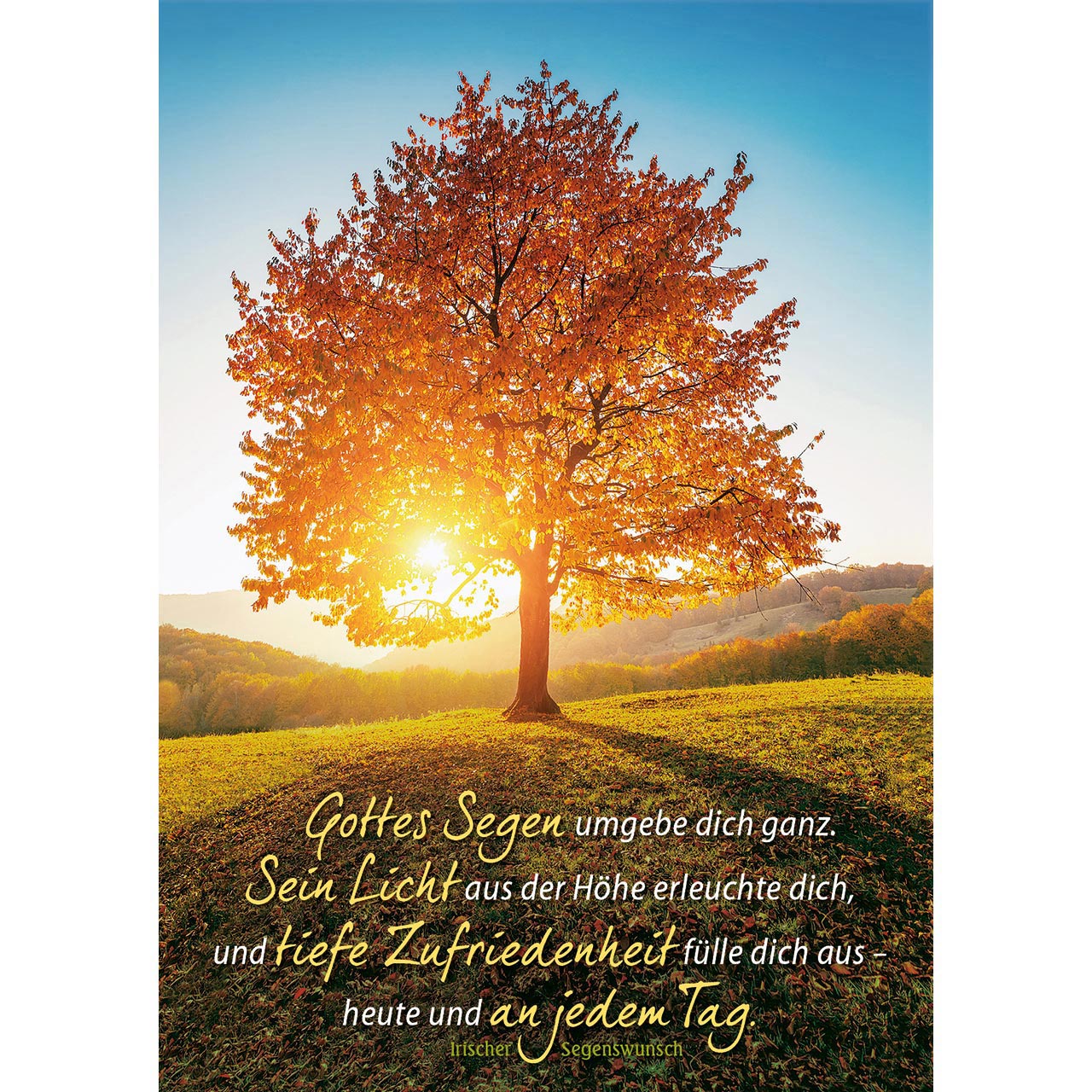 Gottes Segen umgebe dich