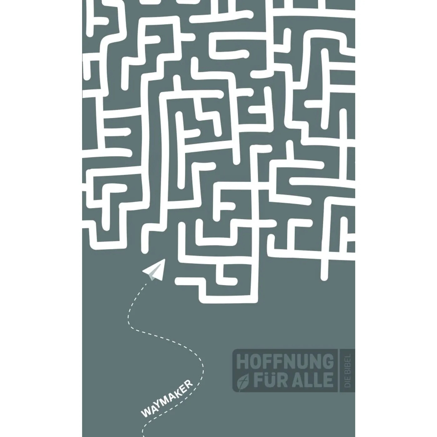 Hoffnung für alle Bibel - Hoffnung für alle. Die Bibel - Waymaker Edition