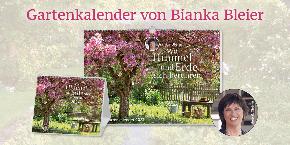 Gartenkalender mit Portraitfoto der Autorin und verschiedenen Innenbildern. Text: Gartenkalender von Bianka Bleier