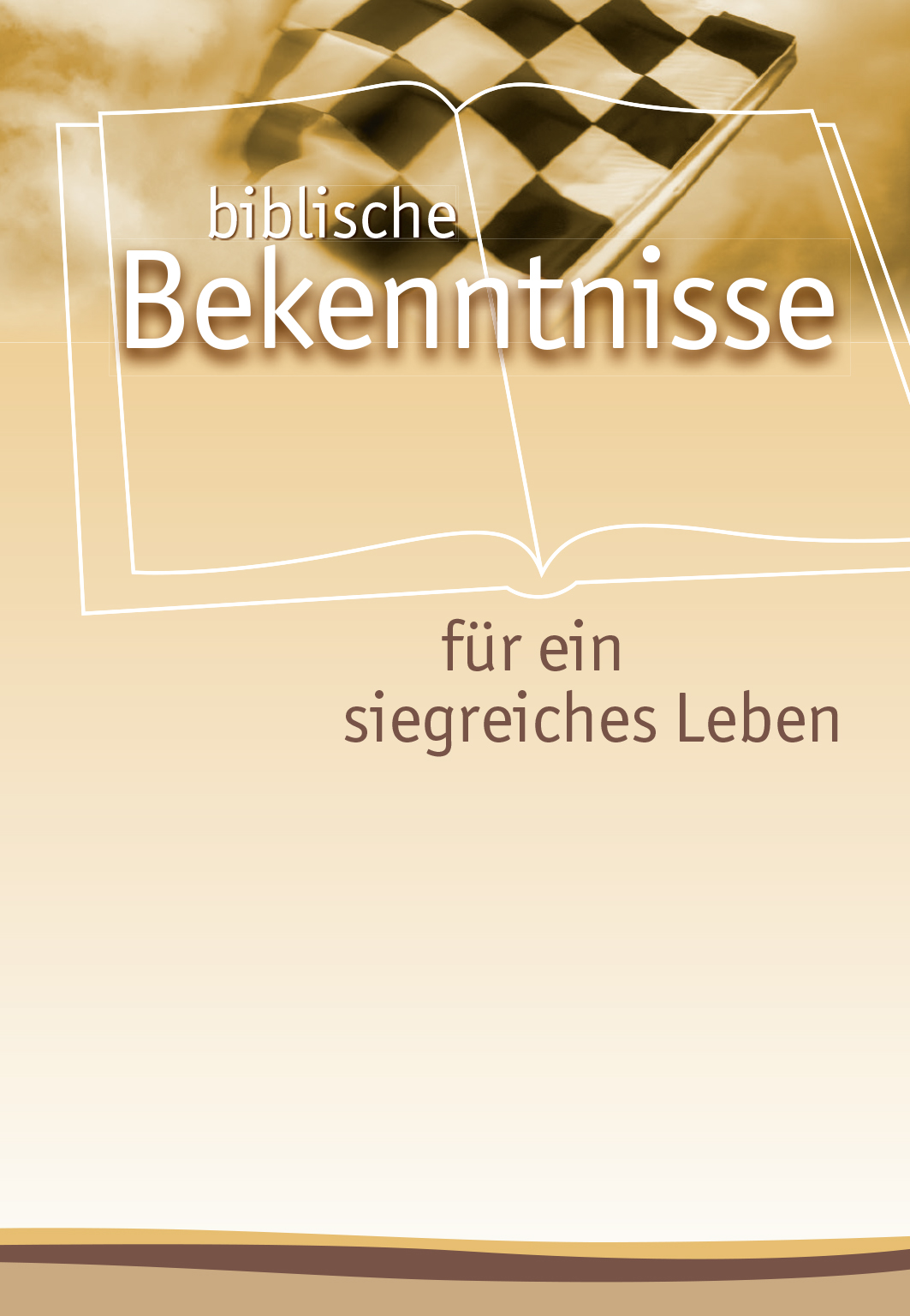 Biblische Bekenntnisse für ein ...