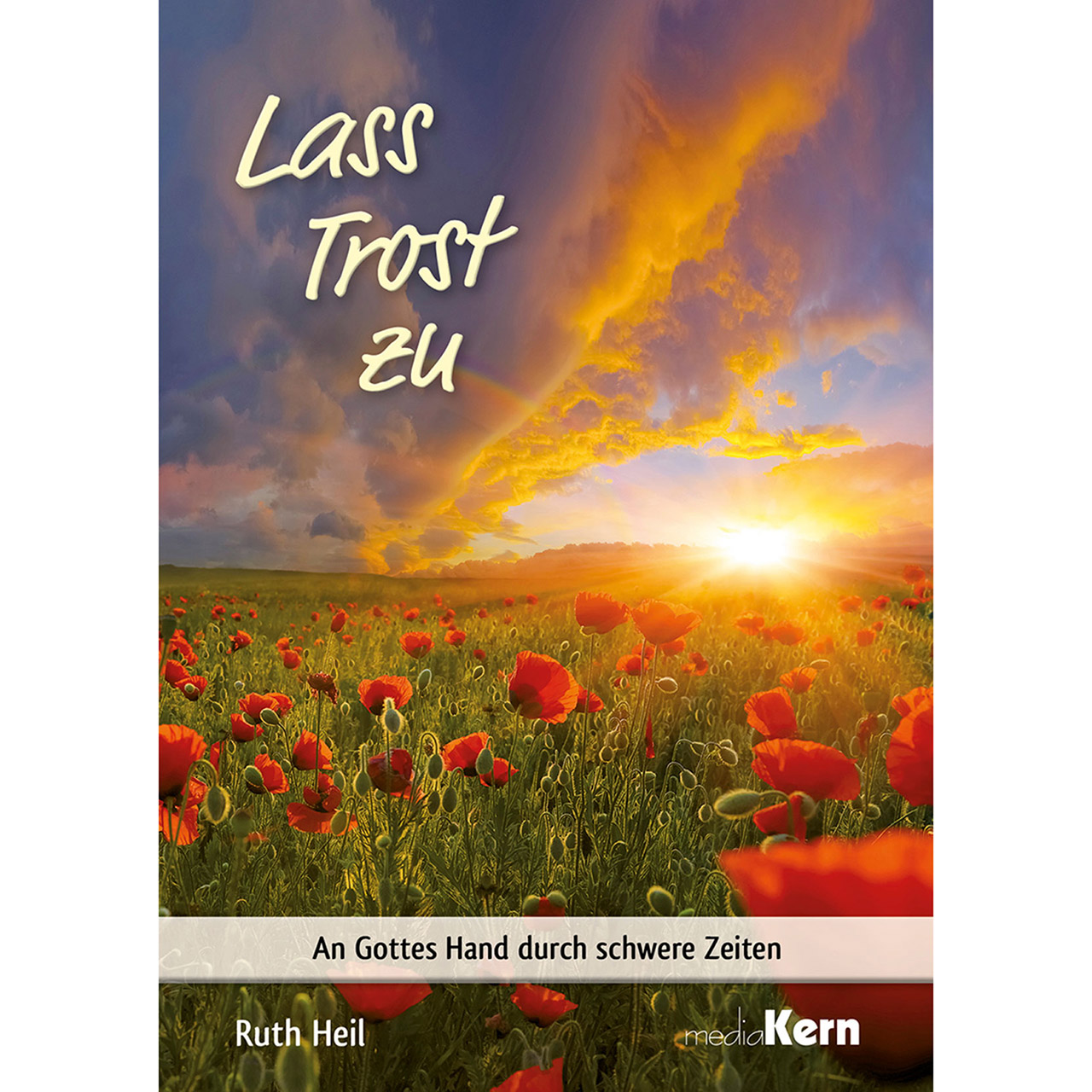 Lass Trost zu Grußheft - Lass Trost zu - Mohnfeld Sonnenuntergang