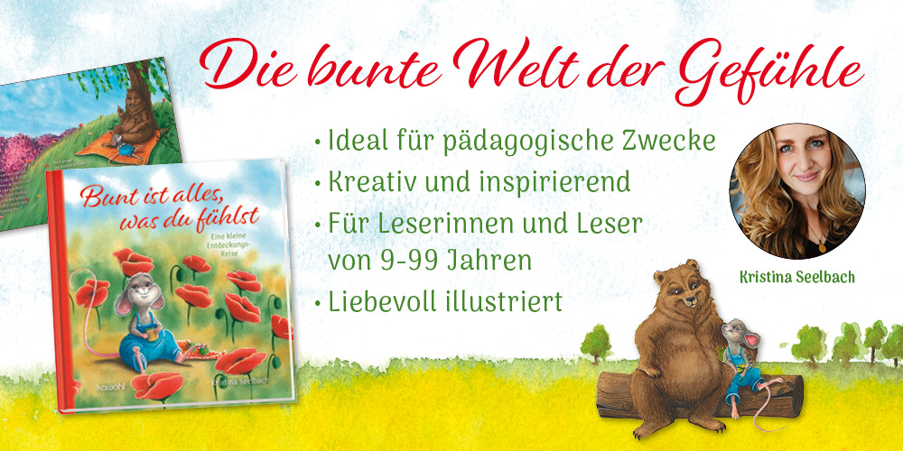 Banner mit dem Titel 'Die bunte Welt der Gefühle'. Das Buch 'Bunt ist alles, was du fühlst' und ein Bild von Kristina Seelbach. Dazu Beschreibungen zu Buchinhalten.