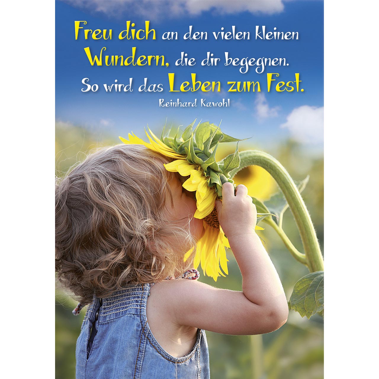 Freu dich an den vielen kleinen Wundern