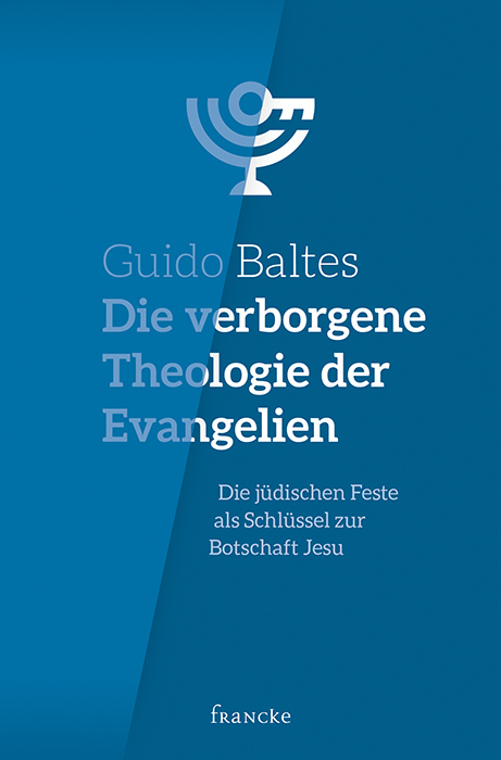 Die verborgene Theologie der Evangelien Buch - Die verborgene Theologie der Evangelien