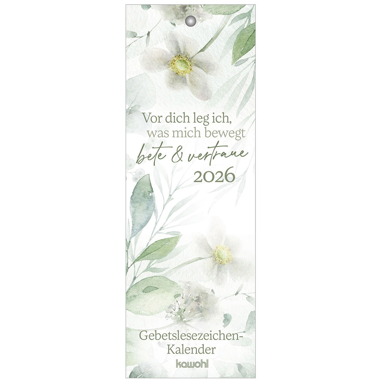 Vor dich leg ich, was mich bewegt 2026 Lesezeichenkalender - Vor dich leg ich, was mich bewegt 2026