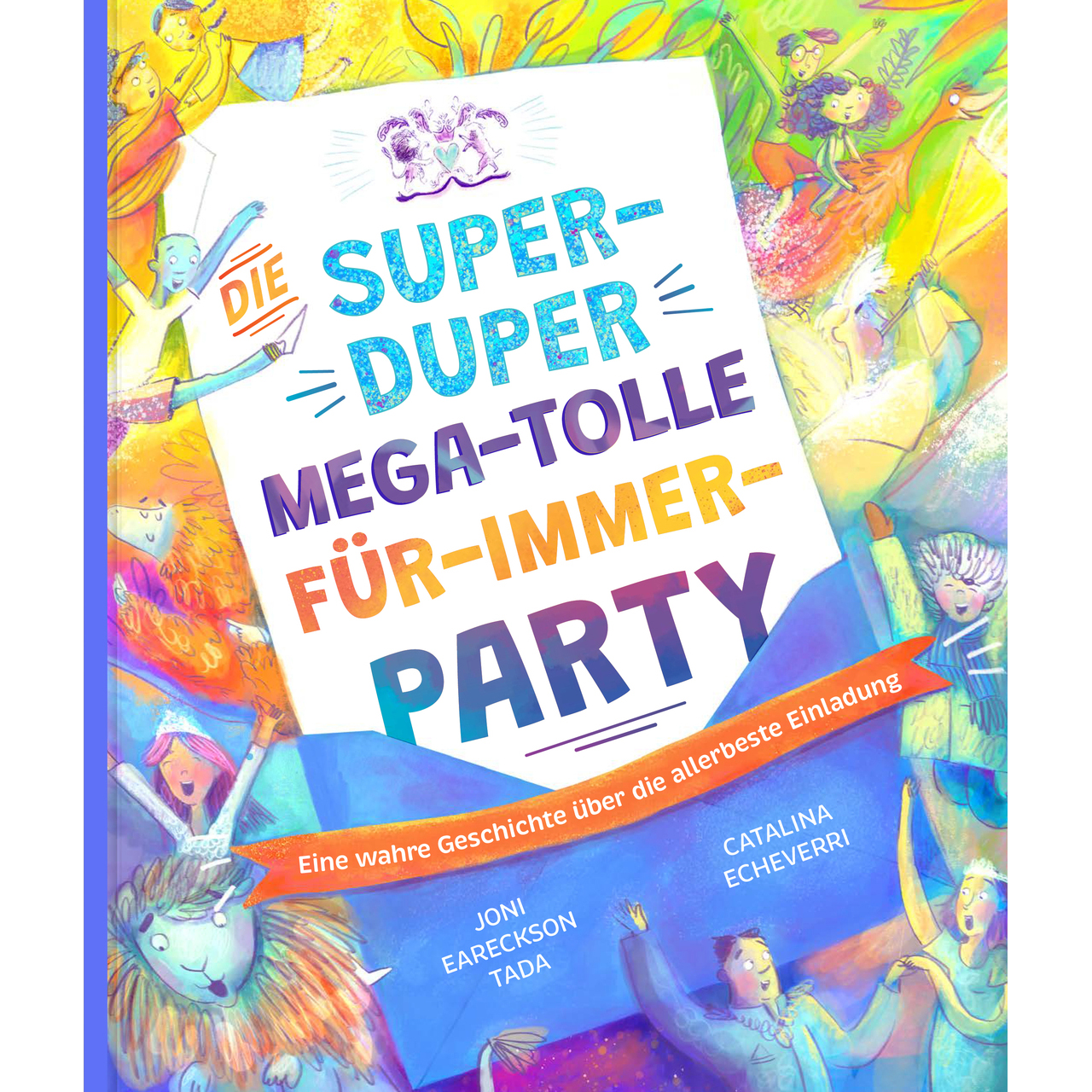 Die super-duper, mega-tolle Für-immer-Party