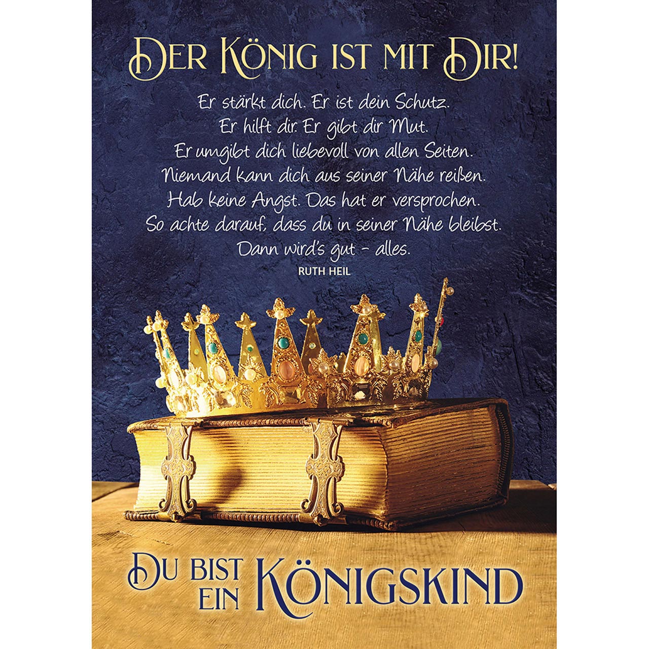 Der König ist mit Dir!