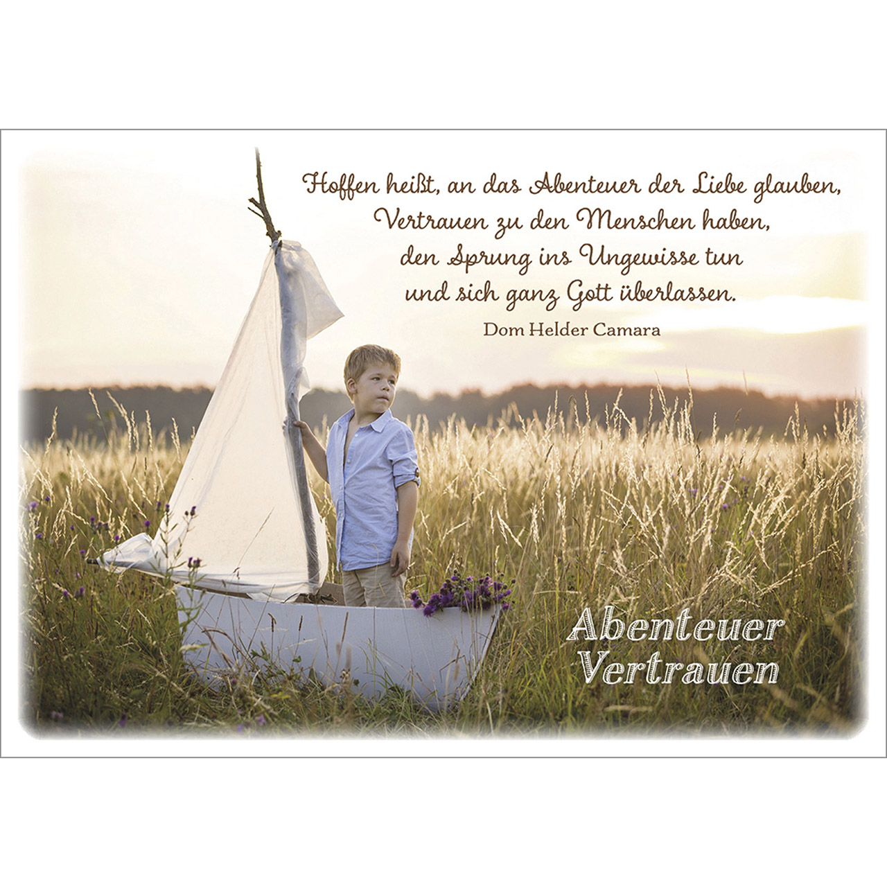 Hoffen heißt, an das Abenteuer