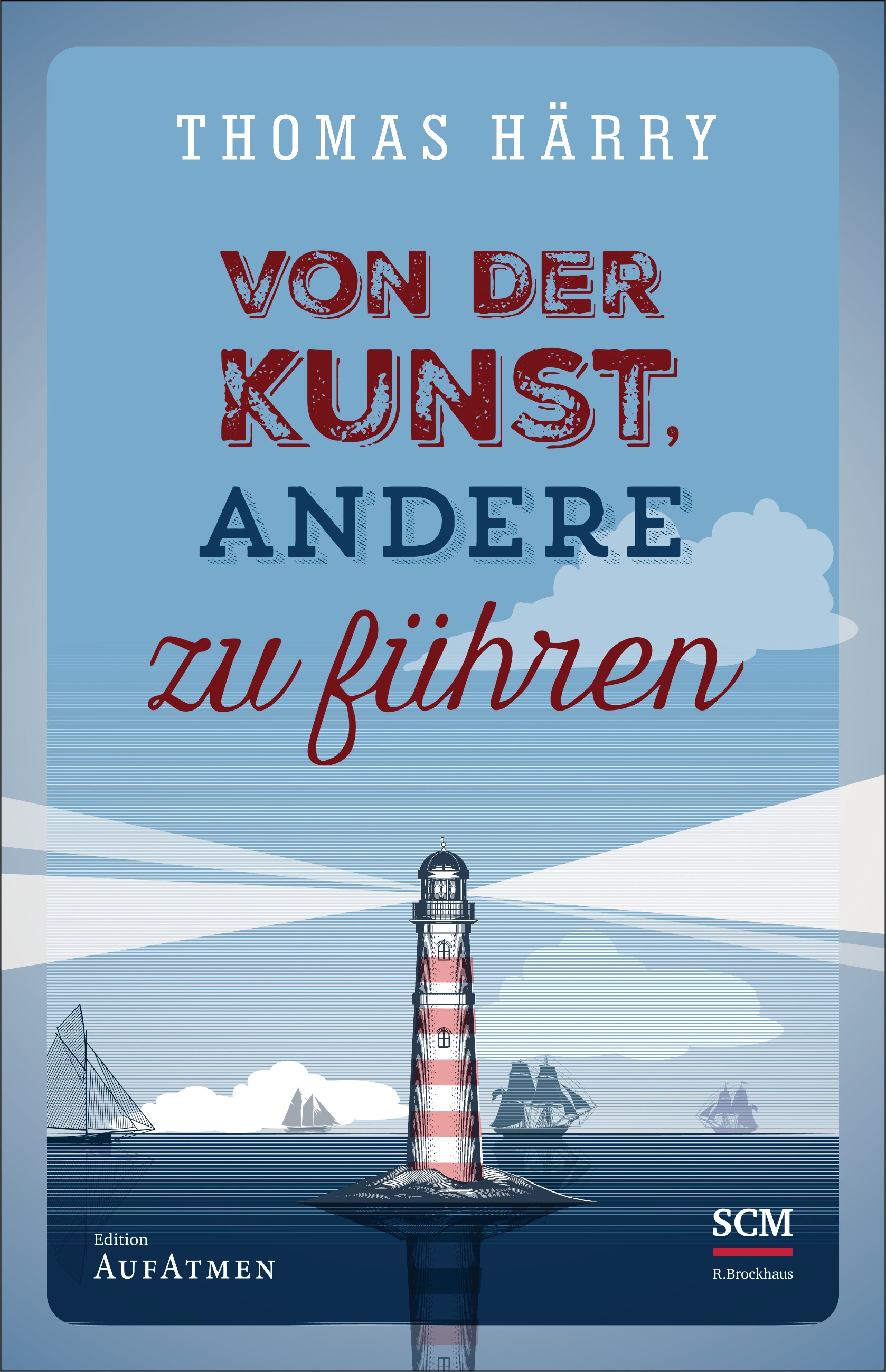 Buch - Von der Kunst, andere zu führen