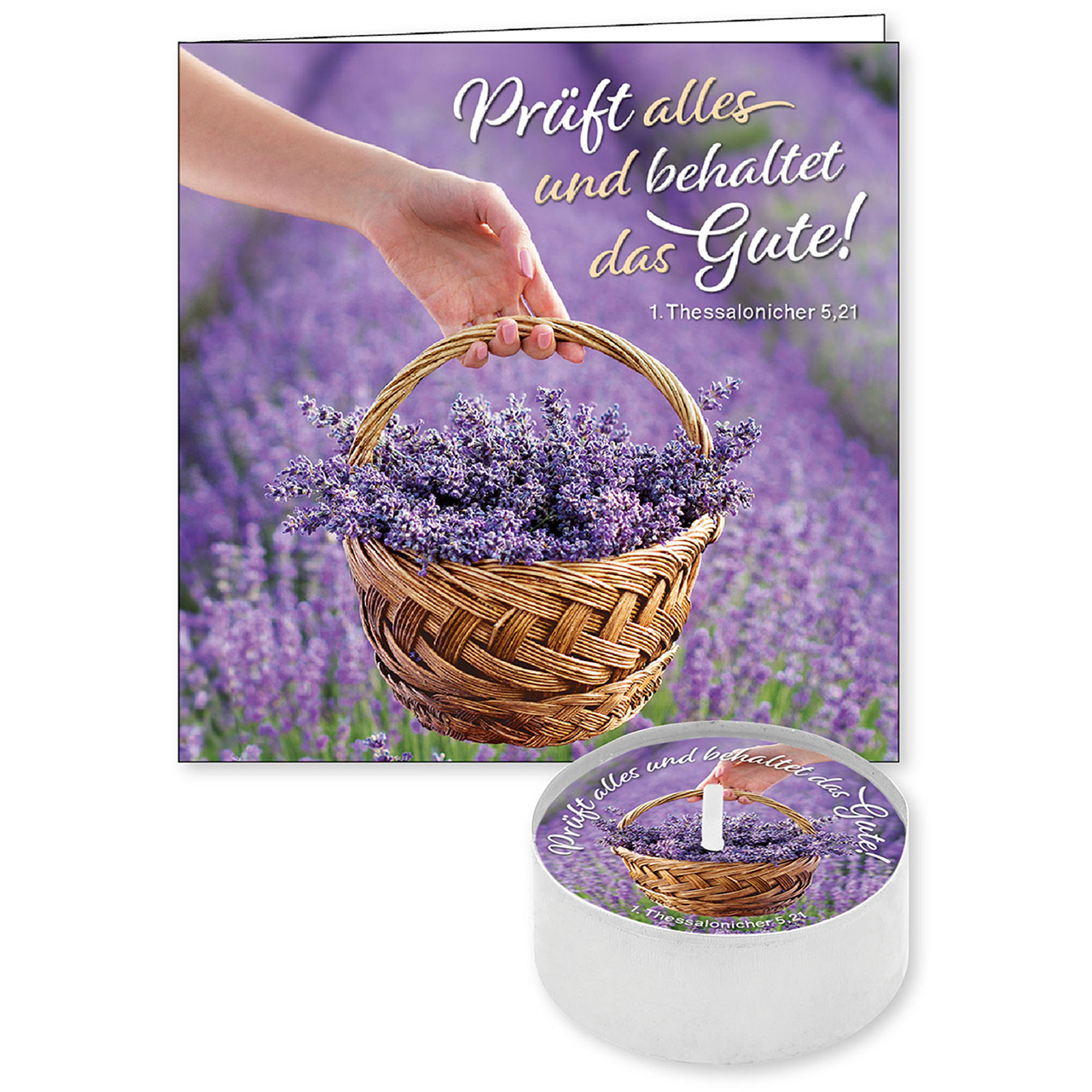 Prüft alles und behaltet das Gute!