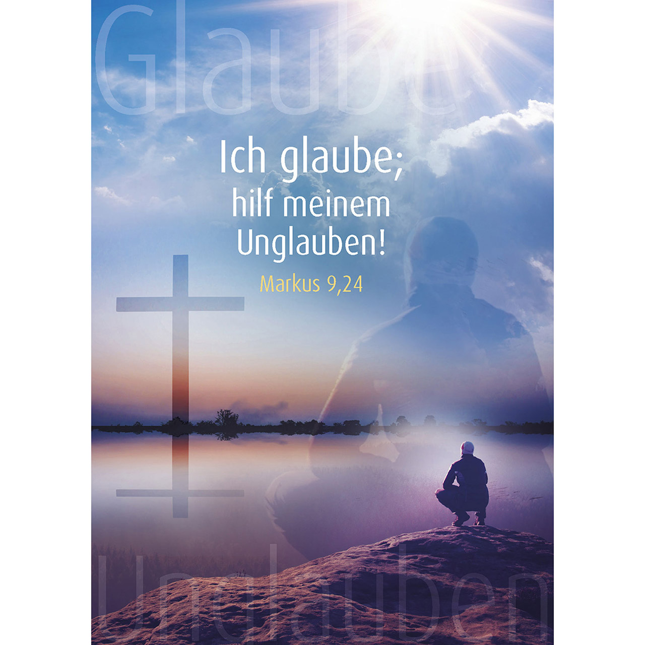 Ich glaube: hilf meinem Unglauben! - ideaEdition
