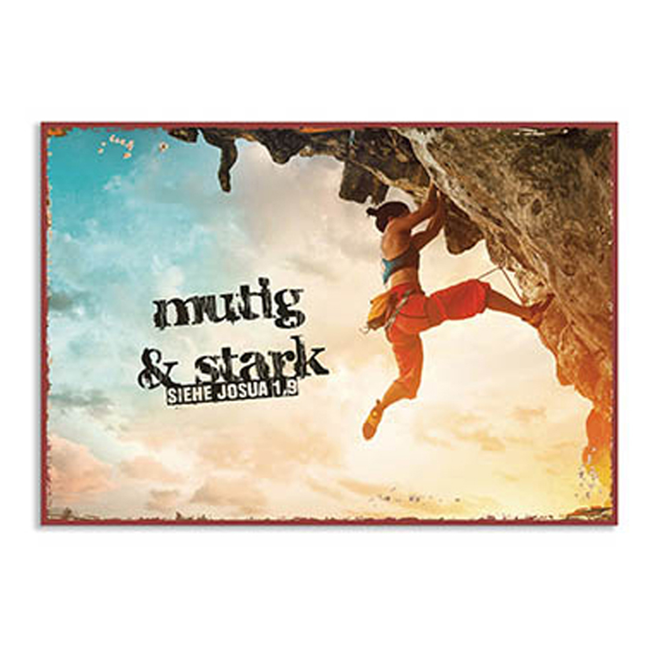 Wanddekoration - Metallschild 'mutig & stark Josua 1,9' (Klettern) - Frau Felsen Felswand Himmel