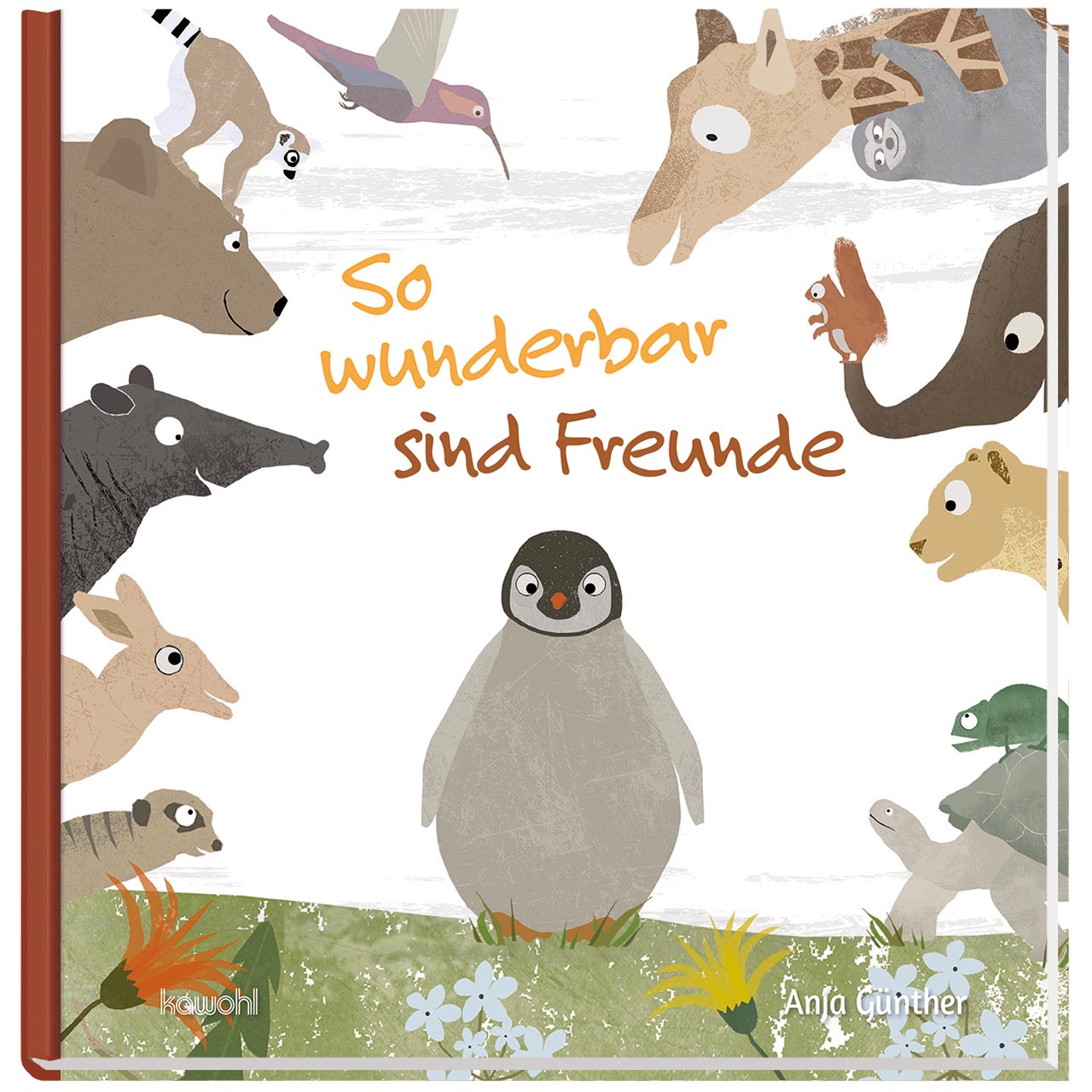 So wunderbar sind Freunde Geschenkbuch - So wunderbar sind Freunde - Pinguin auf Blumenwiese<br />viele Tiere