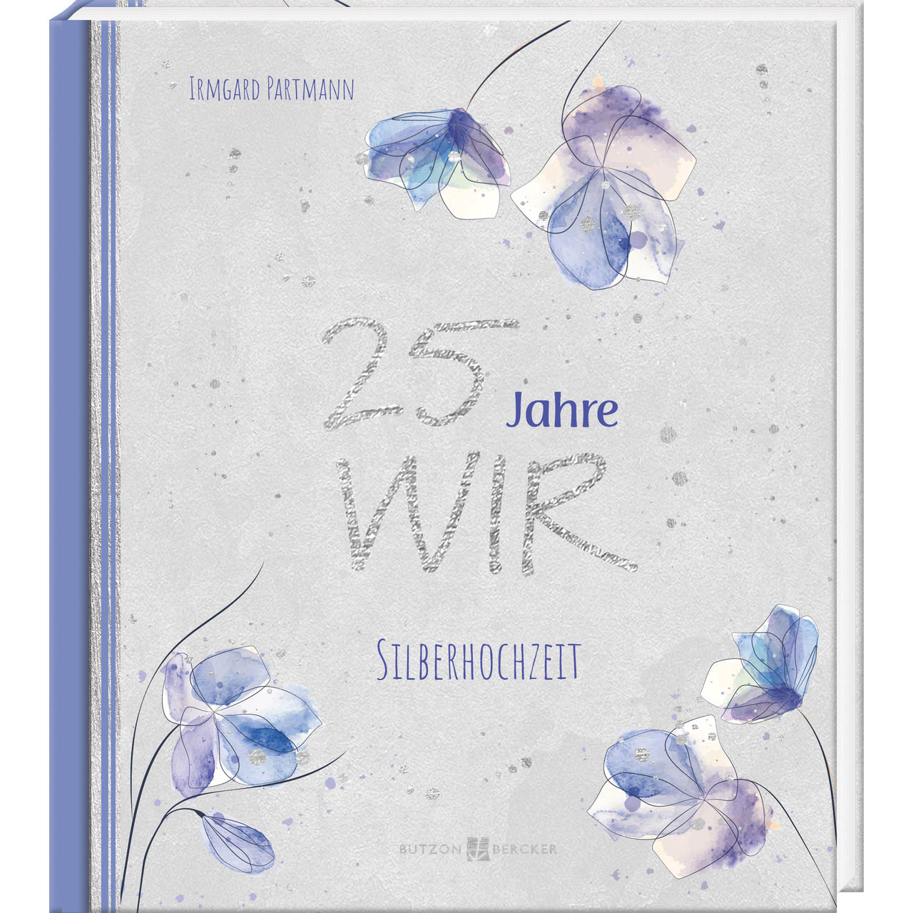 25 Jahre WIR Geschenkbuch - 25 Jahre WIR - Blumen Blüten Zahl Punkte