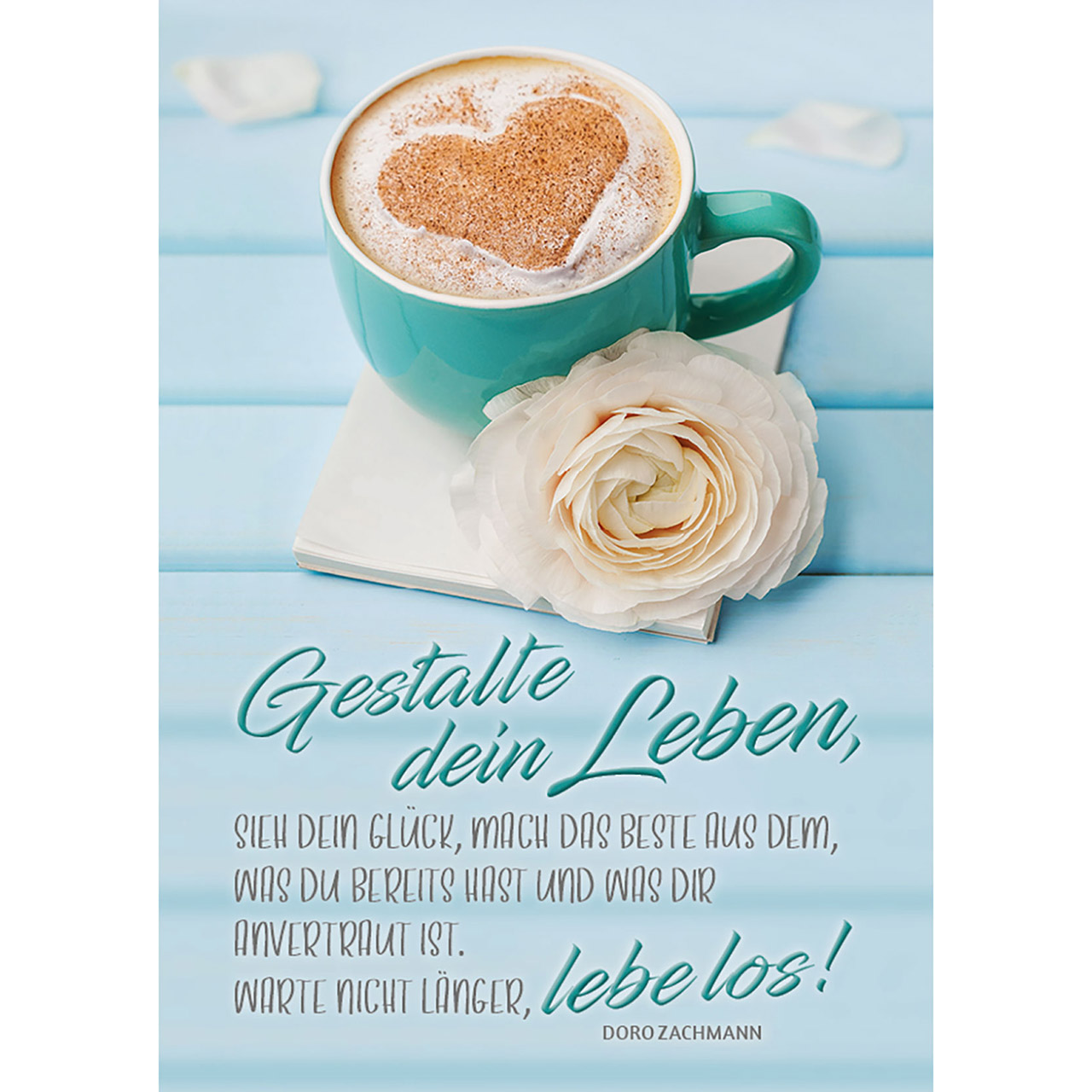 Gestalte dein Leben