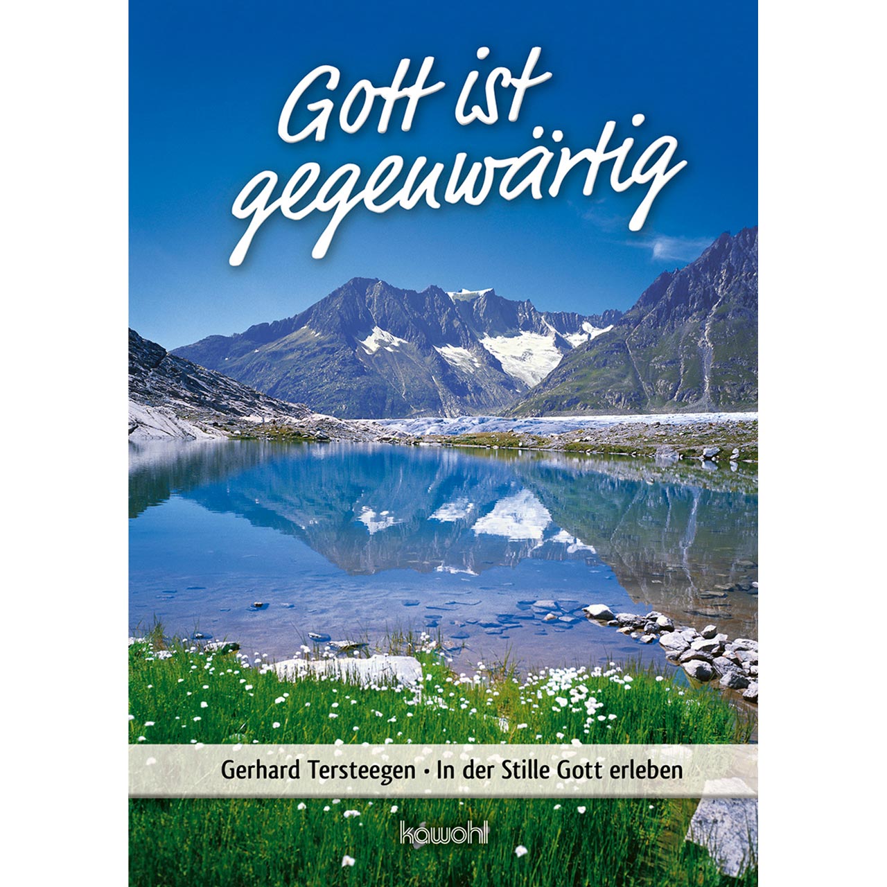 Grußheft - Gott ist gegenwärtig - Berge - See