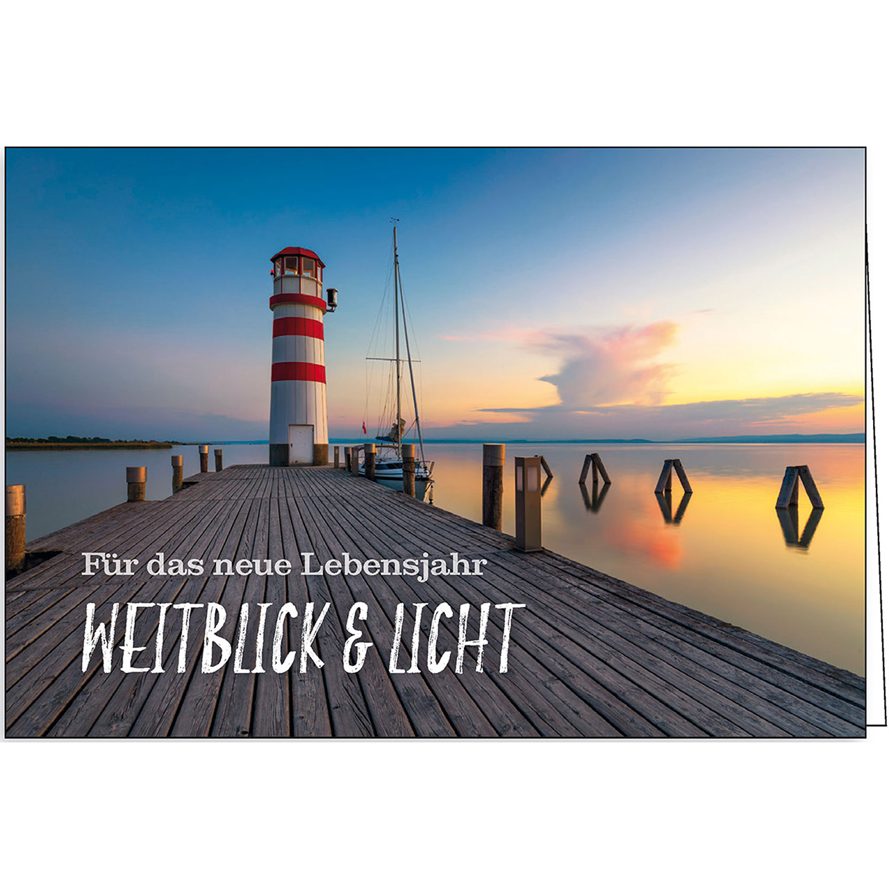 Für das neue Lebensjahr Weitblick & Licht