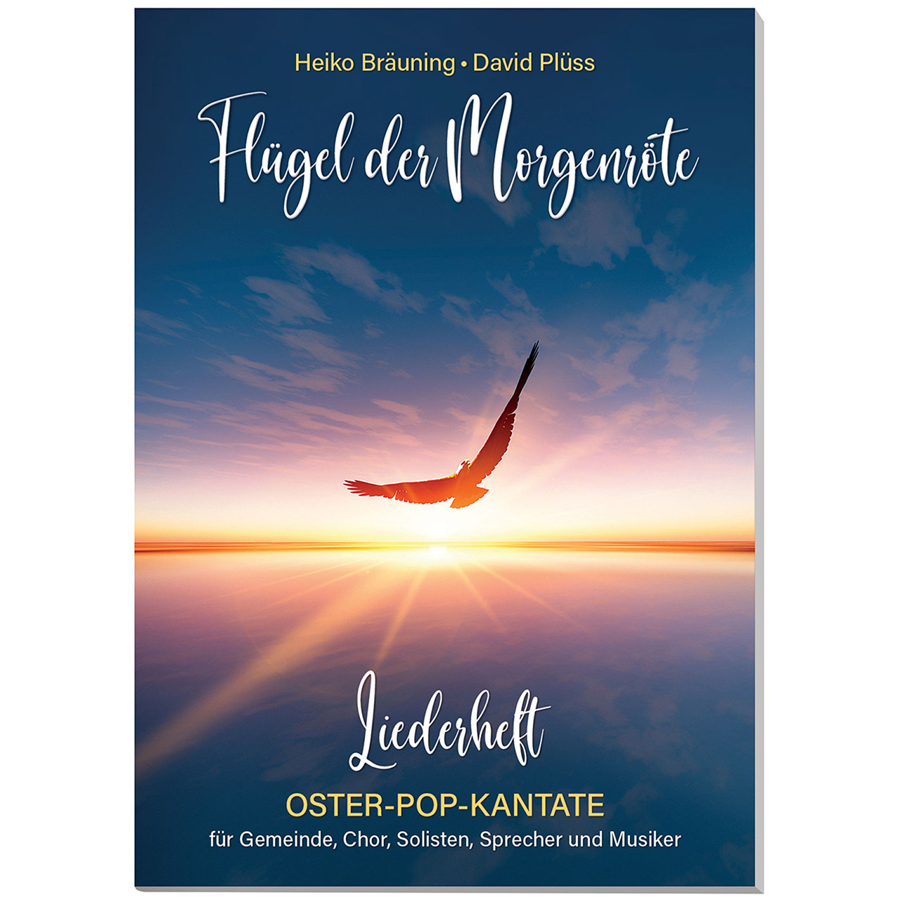 Flügel der Morgenröte - Oster-Pop-Kantate Liederbuch - Flügel der Morgenröte - Oster-Pop-Kantate - Sonnenaufgang Adler Meer