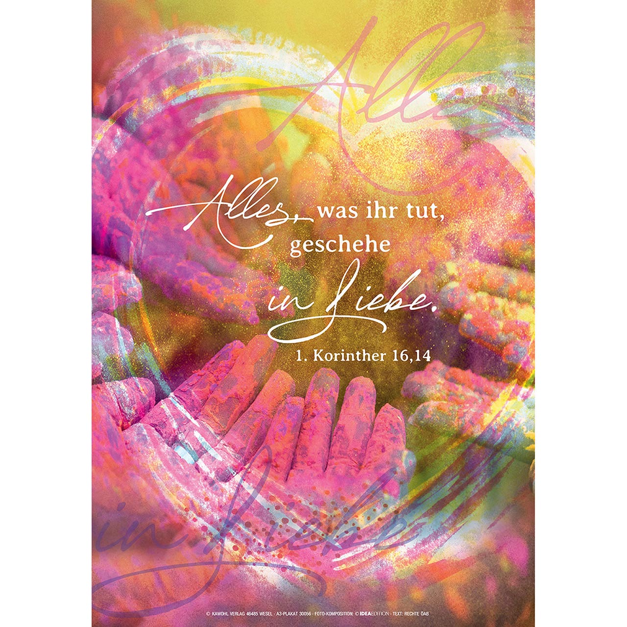 Alles, was ihr tut, geschehe in Liebe