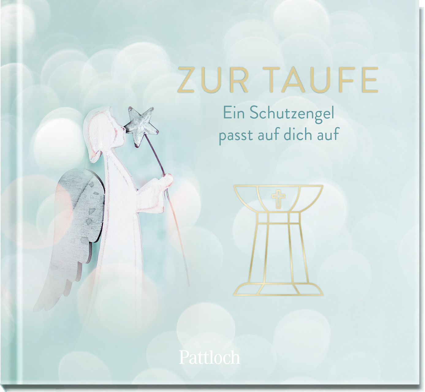 Zur Taufe - Ein Schutzengel passt auf dich auf Geschenkbuch - Zur Taufe - Ein Schutzengel passt auf dich auf - Engel Kelch