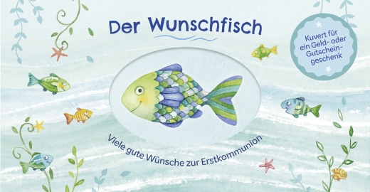 Geschenkverpackung - Der Wunschfisch. Viele gute Wünsche zur Erstkommunion