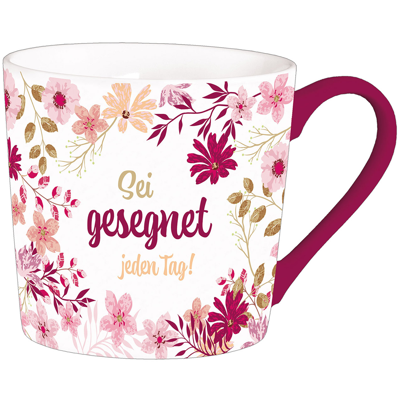 Sei gesegnet jeden Tag! Tasse - Sei gesegnet jeden Tag! - Blumen Grafik