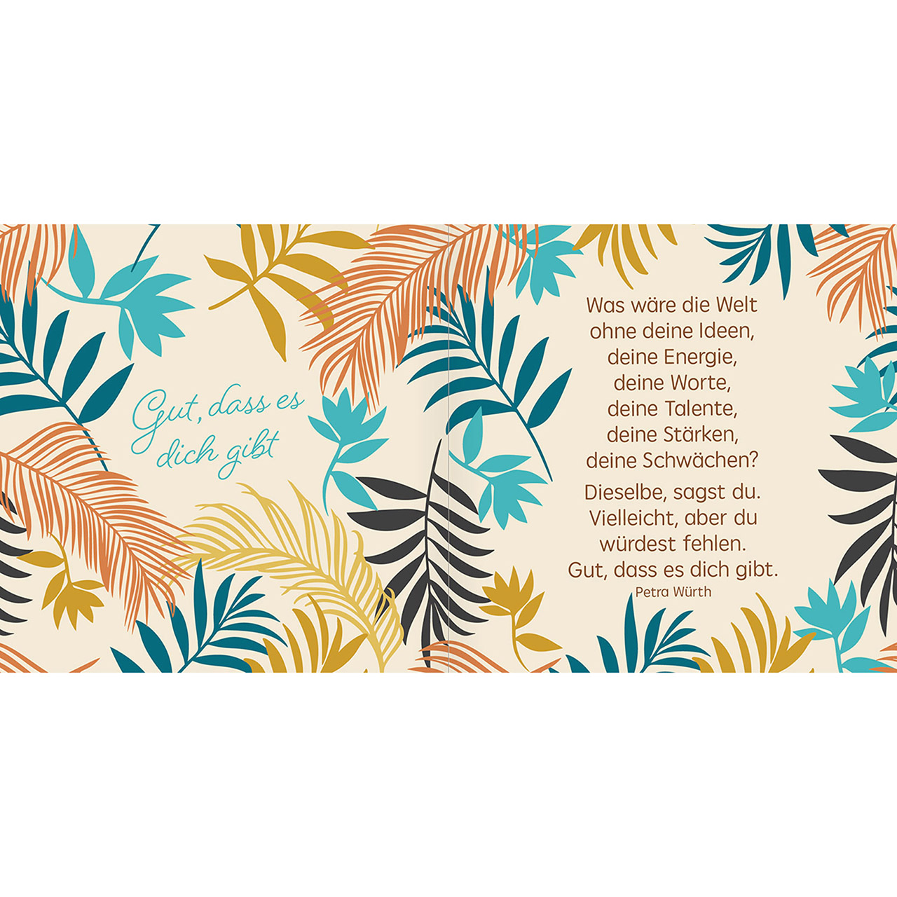 Geschenkbuch - Du bist so wunderbar und das ist so gut! - Blumenmuster