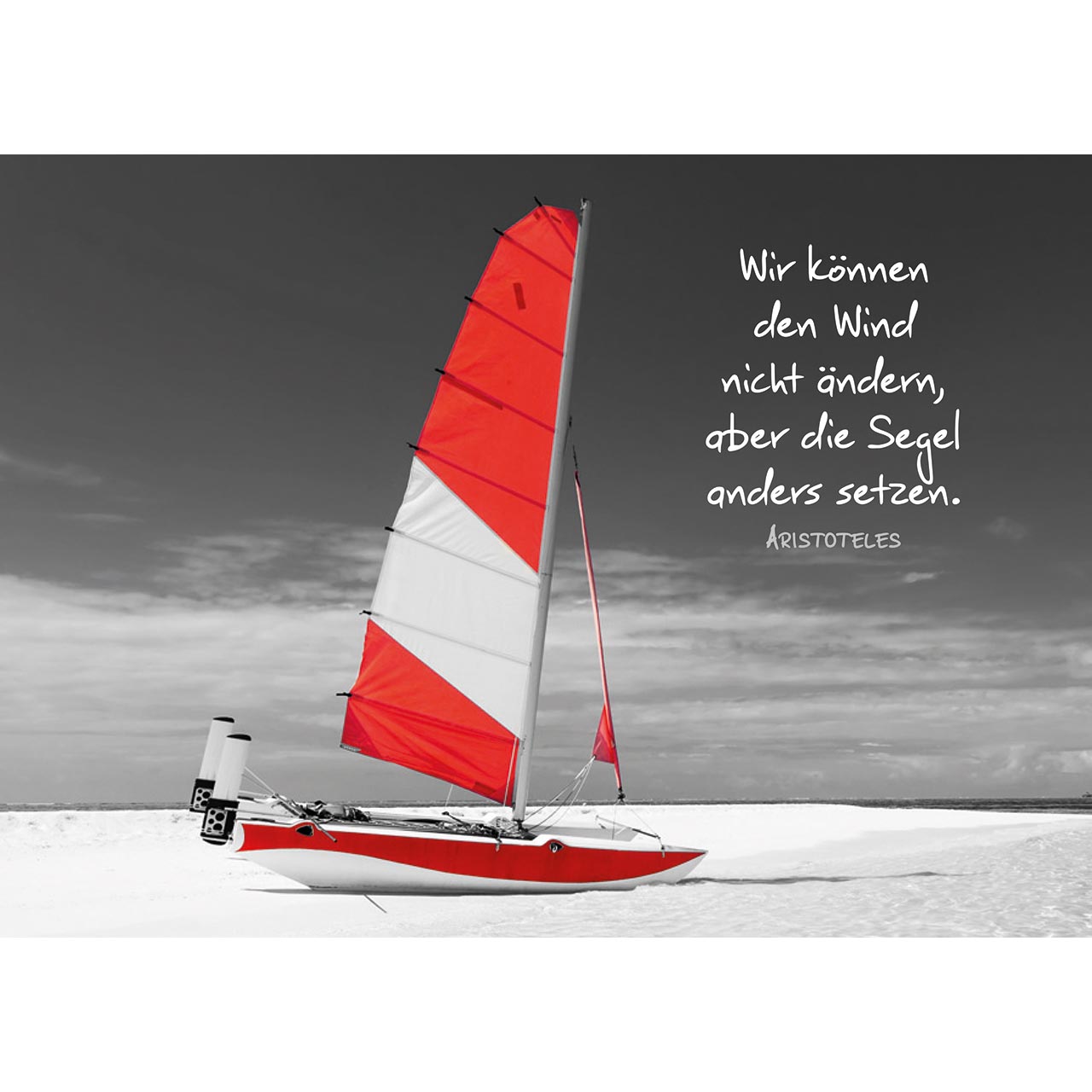 Wir können den Wind nicht ändern