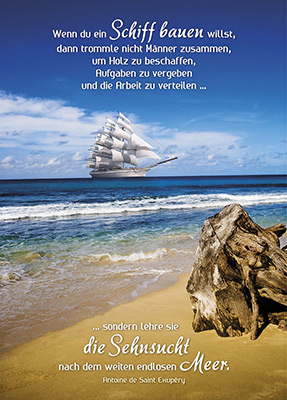Poster - Wenn du ein Schiff bauen willst - Meer Strand Schiff