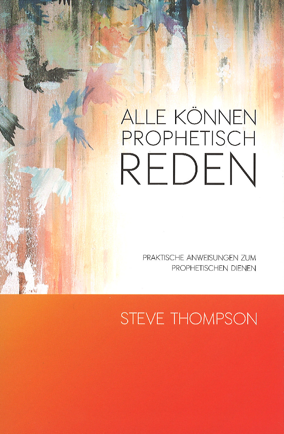 Alle können prophetisch reden