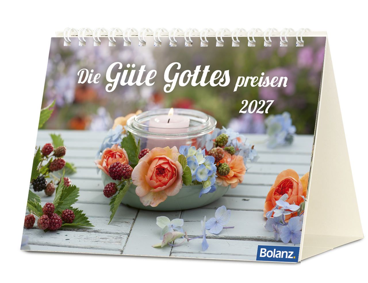 Tischkalender - Die Güte Gottes preisen 2027