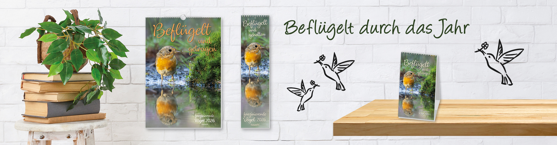 Banner mit Vogel-Kalendern und einer Pflanze auf einem Stapel Bücher. Text: "Beflügelt durchs Jahr".