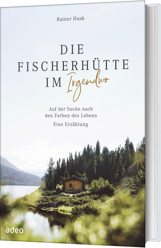 Buch - Die Fischerhütte im Irgendwo - Haus See Wald