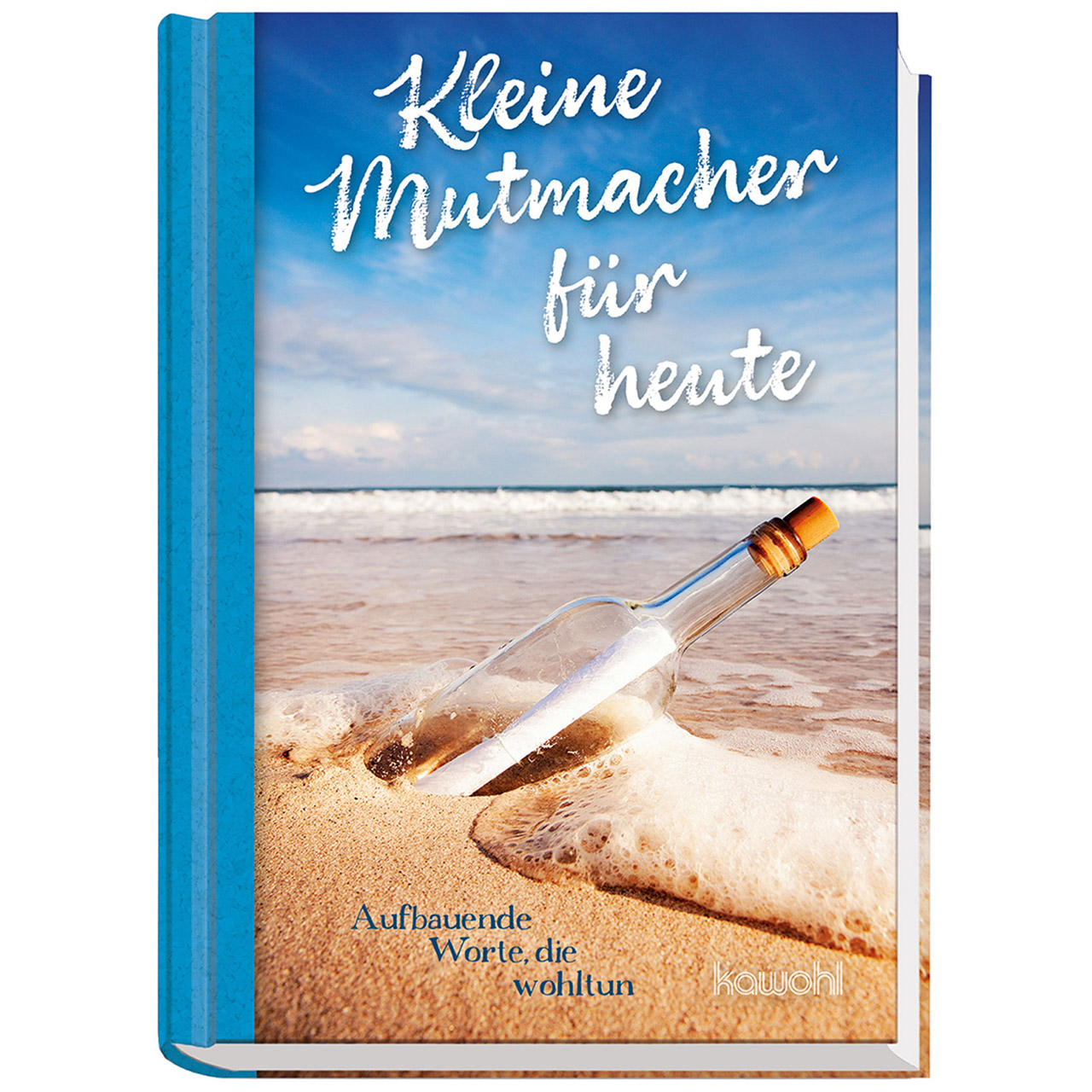 Kleine Mutmacher für heute Buch - Kleine Mutmacher für heute - Strand Meer Flasche Flaschenpost