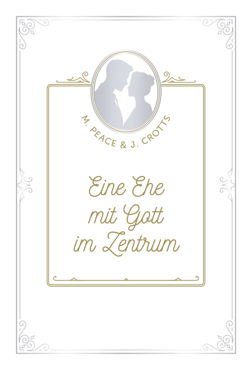 Eine Ehe mit Gott im Zentrum