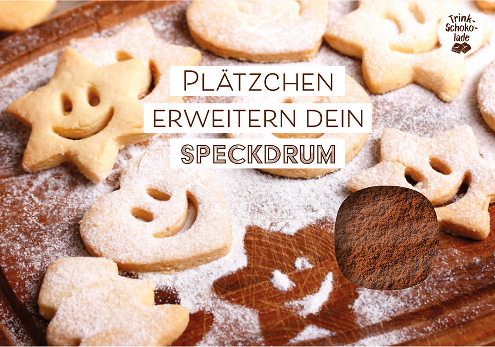 Lebensmittel-Karte - Schokokarte 'Plätzchen erweitern dein Speckdrum' - Karte Kakau Plätzchen Puderzucker