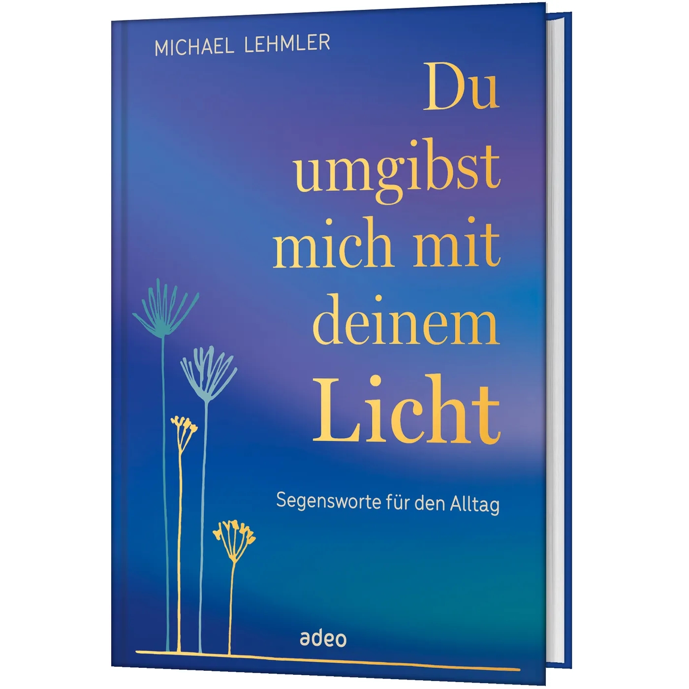 Geschenkbuch - Du umgibst mich mit deinem Licht