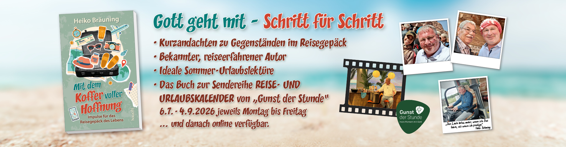 Buch "Mit dem Koffer voller Hoffnung" von Heiko Bräuning zur Sendereihe REISE- UND URLAUBSKALENDER von "Gunst der Stunde" vor Strand Hintergrund.