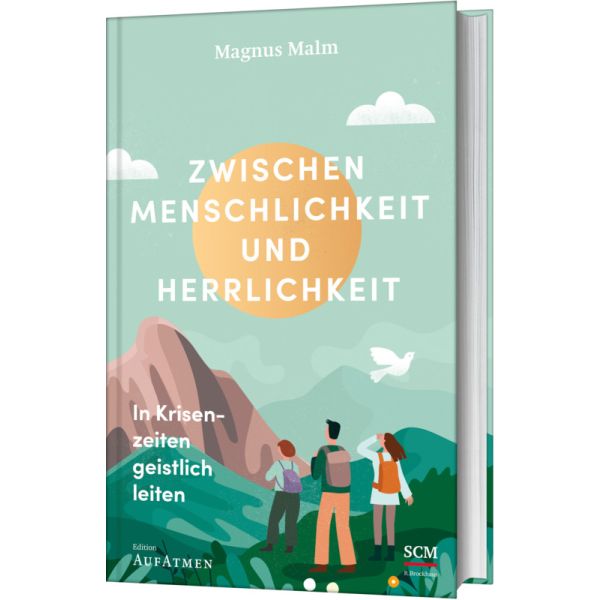 Buch - Zwischen Menschlichkeit und Herrlichkeit - Berge Menschen Wolken Taube
