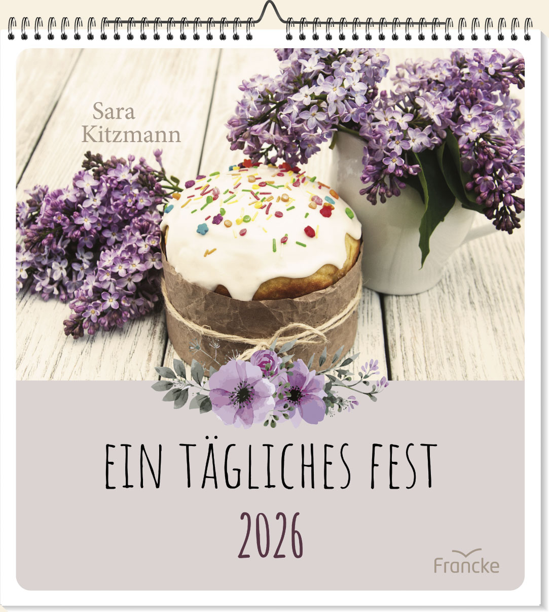 Wandkalender - Ein tägliches Fest 2026 (Wandkalender)