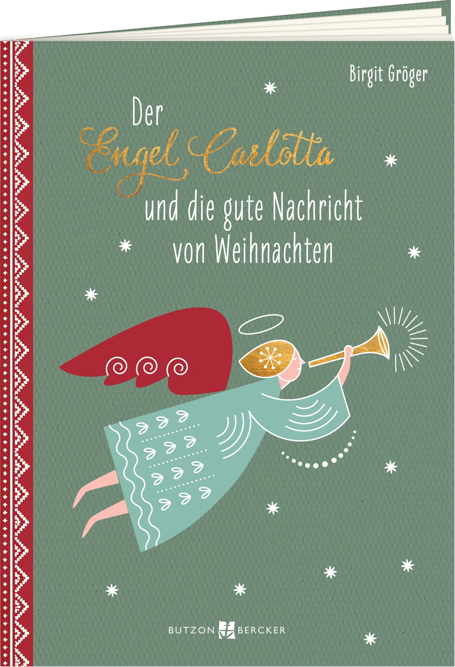 Geschenkbuch - Der Engel Carlotta und die gute Nachricht von Weihnachten