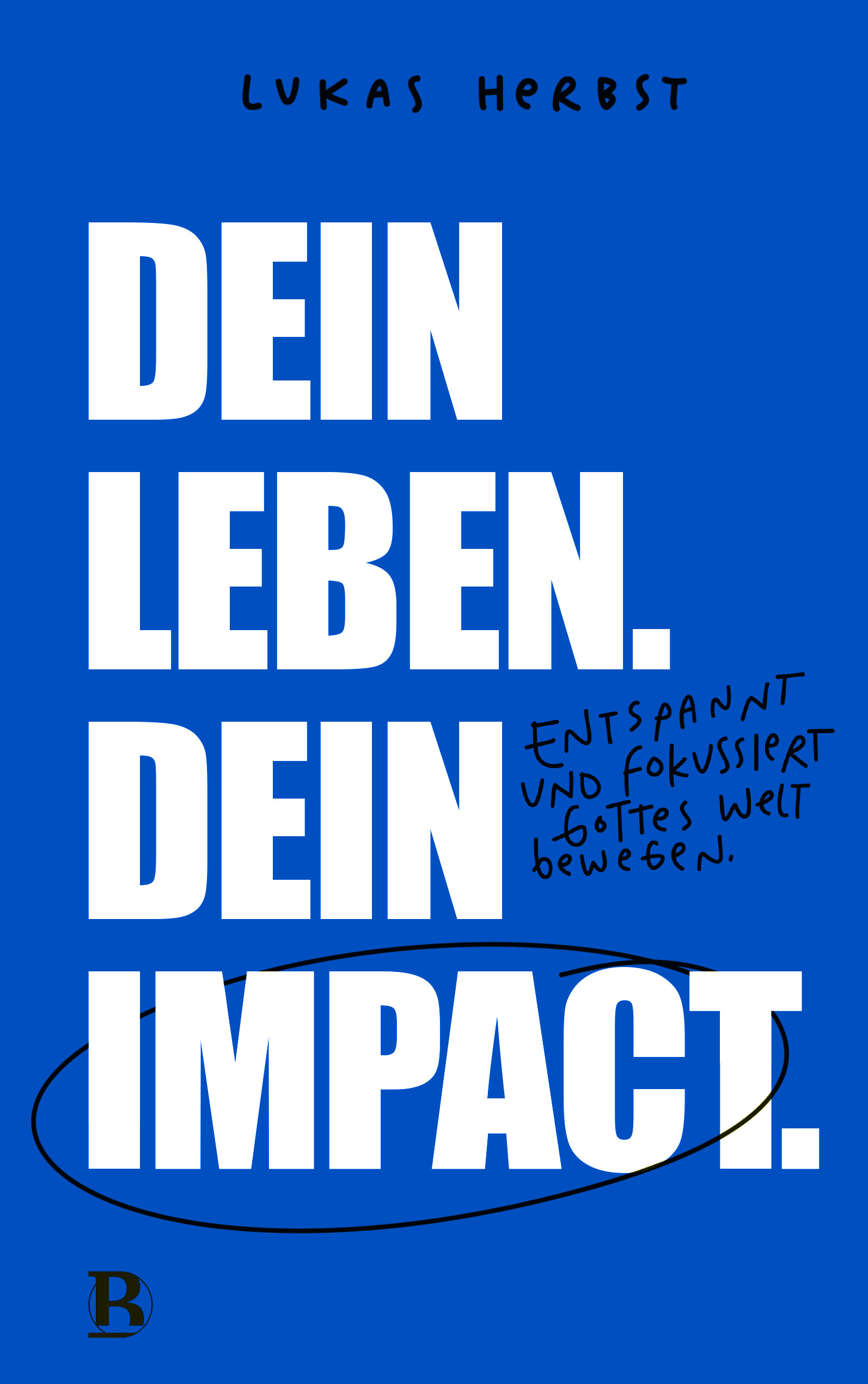 Buch - Dein Leben. Dein Impact.