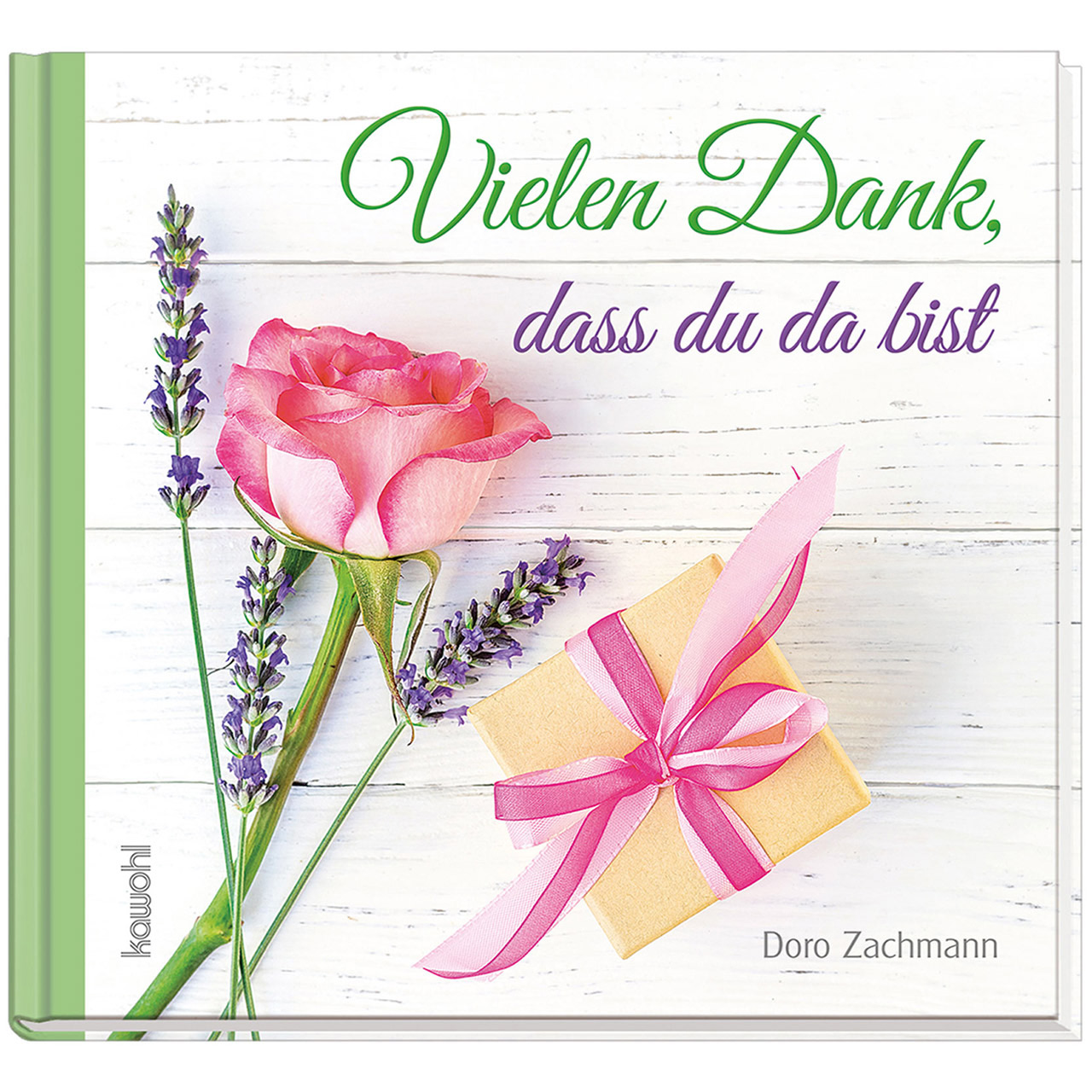 Geschenkbuch - Vielen Dank, dass du da bist - Rose Lavendel Geschenk