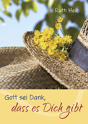 Grußheft - Gott sei Dank, dass es Dich gibt - Blume am Hut