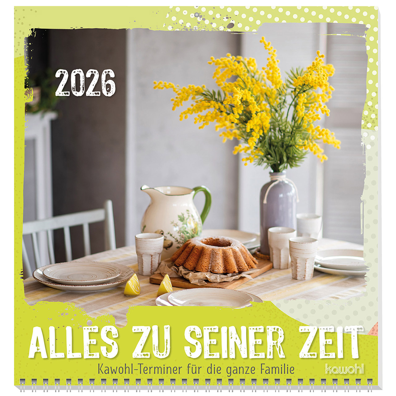 Alles zu seiner Zeit 2026
