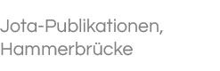 Jota-Publikationen, Hammerbrücke