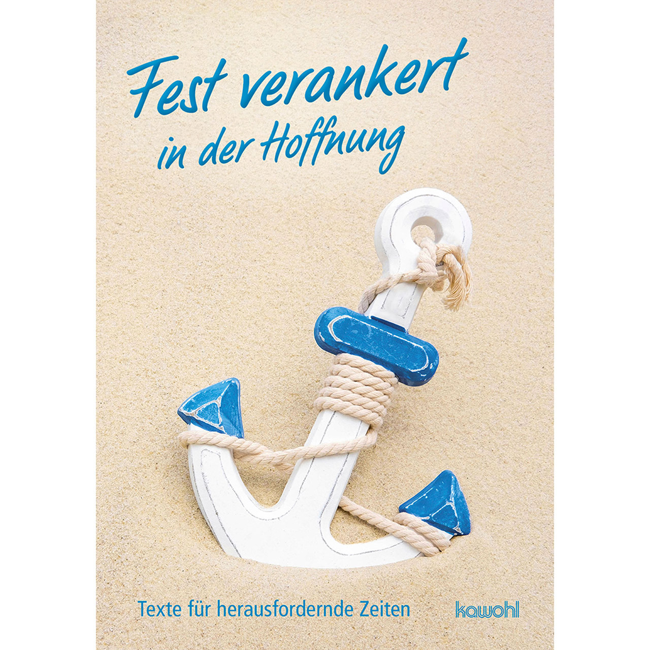 Fest verankert in der Hoffnung Grußheft - Fest verankert in der Hoffnung - Anker Sand Kordel